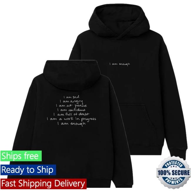 Official Selena Gomez Merch Store I Am Enough Pullover Hooded Sweatshirt