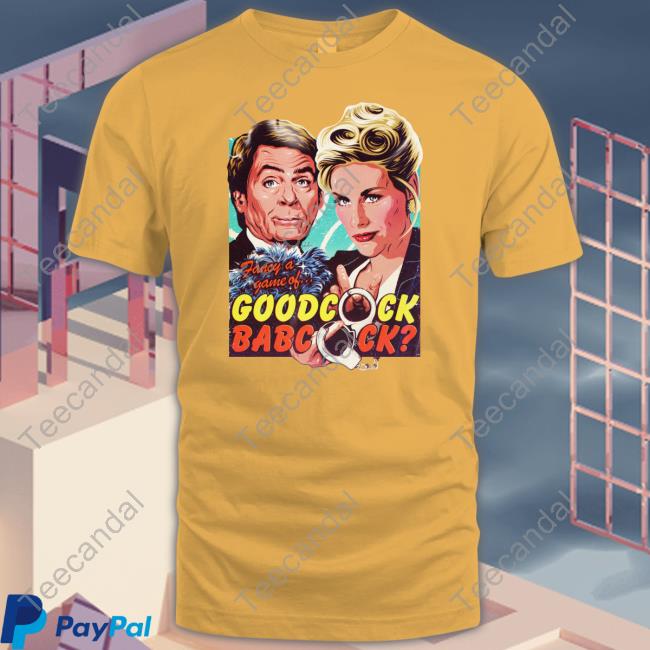 Nordacious Fancy A Game Of Goodcock Babcock Shirt