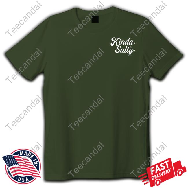Theashleyray Kinda Salty Shirt