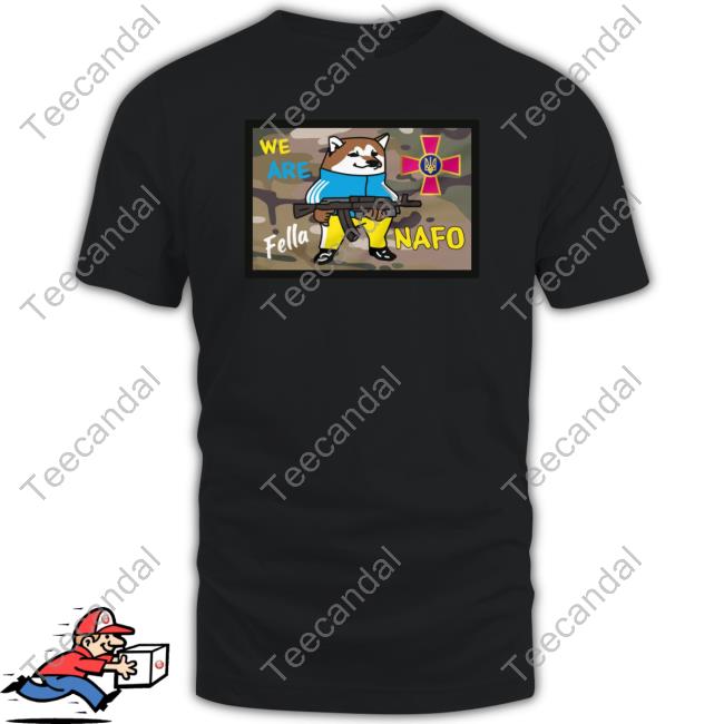 We Are Fella Nafo Tee