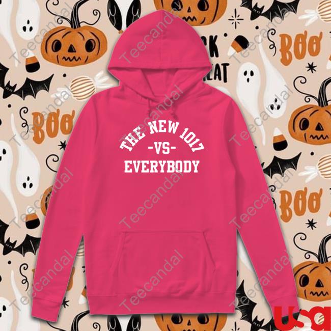 The New 1017 Vs Everybody Shirts Daily Loud The New 1017 Vs Everybody T-Shirt