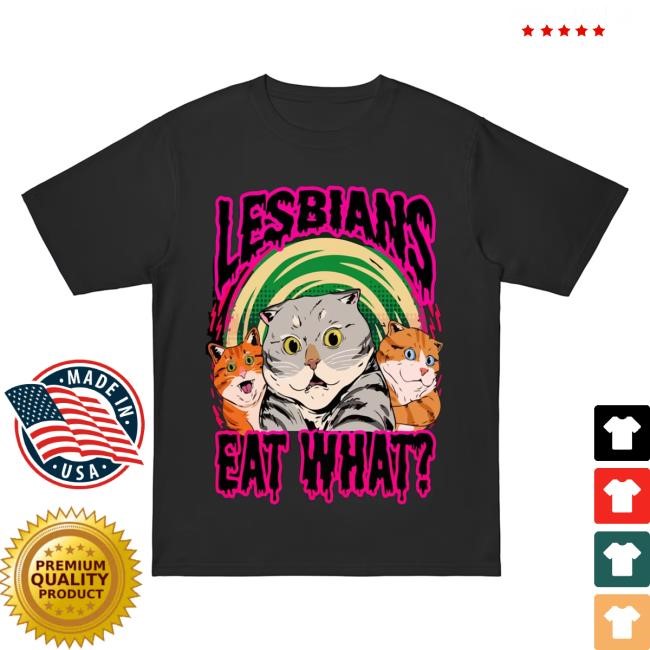 Official Everpress Merch Lesbians Eat What Shirts