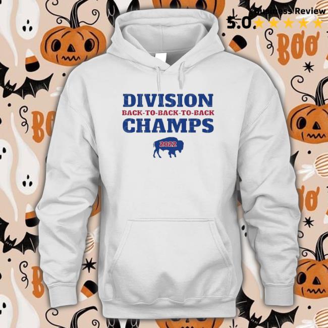 Best Buffalo Division Back To Back To Back Champs 2022 Sweatshirt Best Buffalo Division Back To Back To Back Champs 2022 Tee