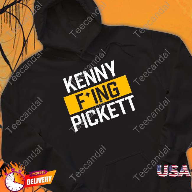 Kenny Fucking Pickett T-Shirt Kenny Fucking Pickett Tee Shirt
