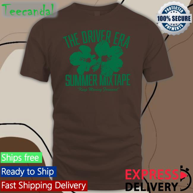The Driver Era Summer Mixtape Keep Moving Forward T Shirts