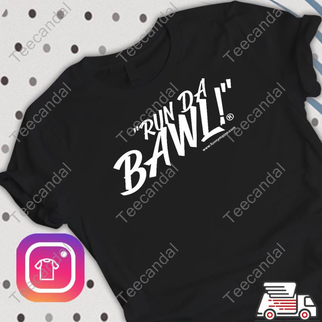 Rundabawl Merch Run Da Bawl T Shirt