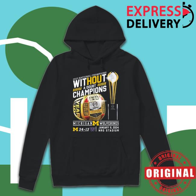 Original Michigan Wolverines 2023 National Champions Without A Doubt Champions Tee
