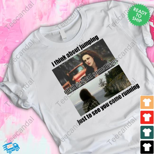 Thearchersthread I Think About Jumping Off Of Very Tall Somethings Just To See You Come Running T-Shirt