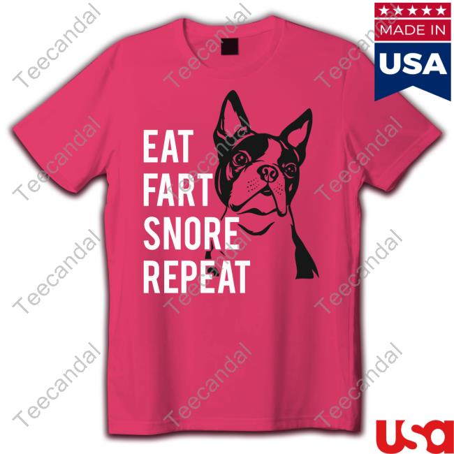 Eat Fart Snore Repeat Tee