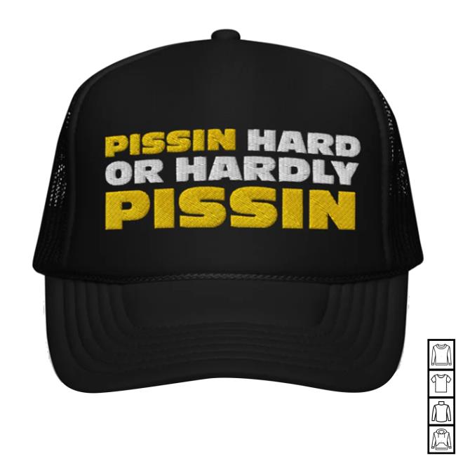 Teenhearts Shop Merch Pissin Hard Or Hardly Pissin New Cap