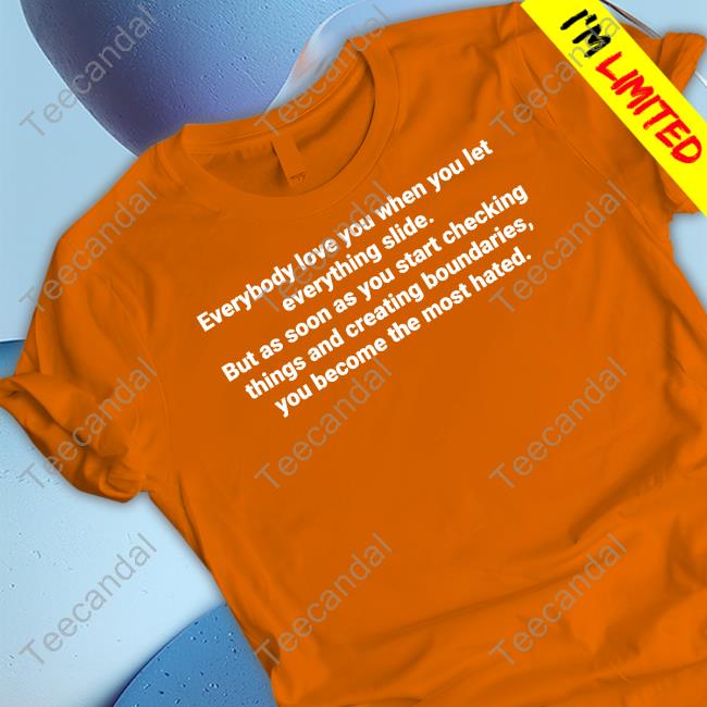 Steve Harvey Everybody Love You When You Let Everything Slide T Shirt Iamsteveharvey