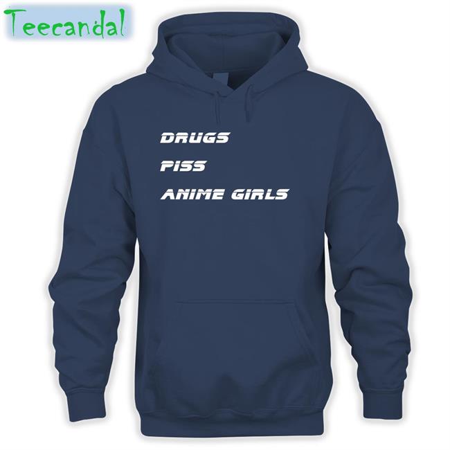 Drugs Piss Anime Girls Shirts