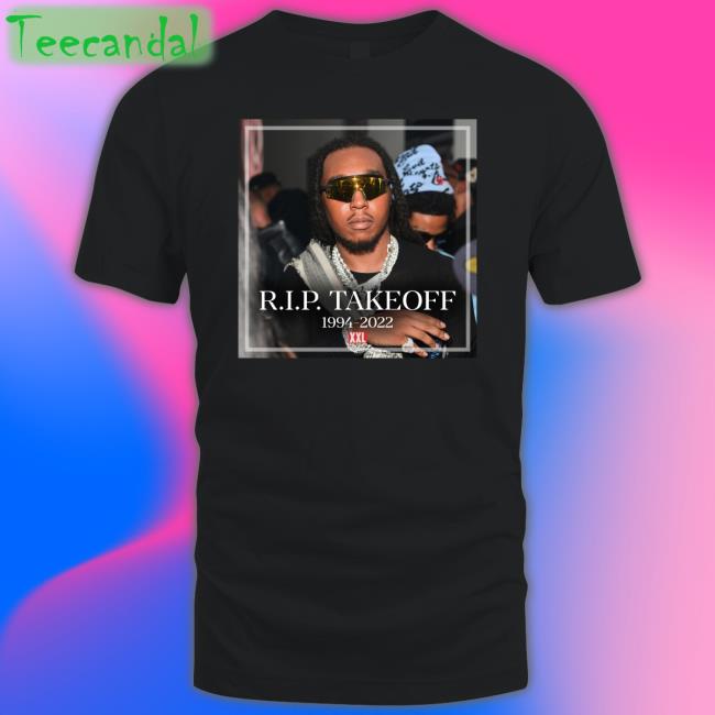 Rip Takeoff Rapper 1994-2022 T Shirts