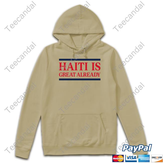 Dom Lucre Haiti Is Great Already Long Sleeve T Shirt