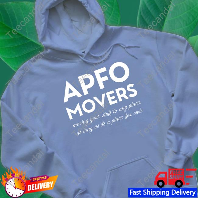 Apfo Movers Hoodie Apfo Movers Shirt
