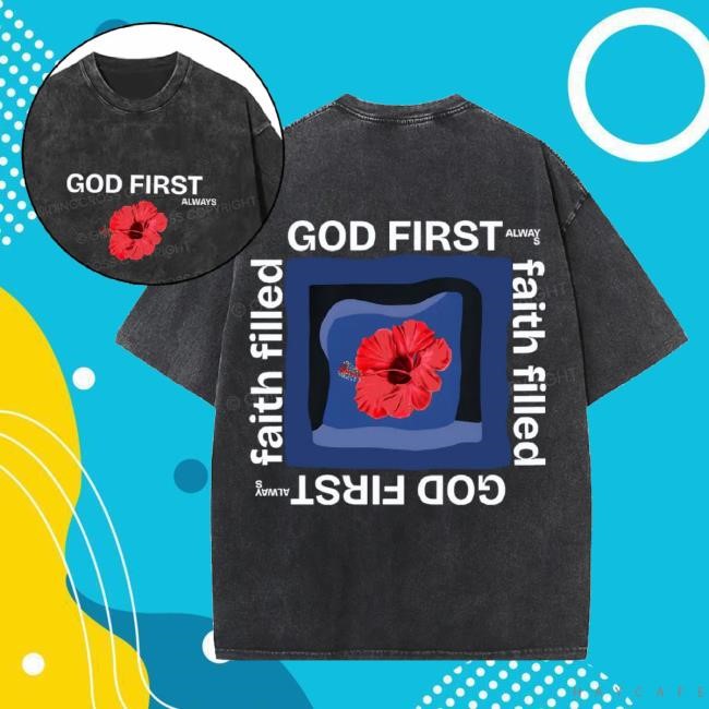 Trending Guiding Cross Merch God First Always Faith Filled Christian Washed Tee Shirt