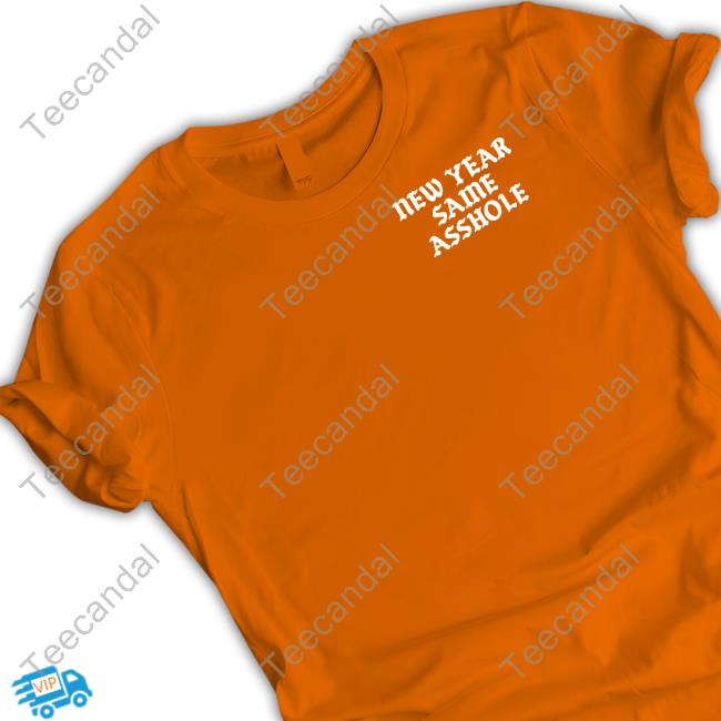 New Year Same Assholes Tee