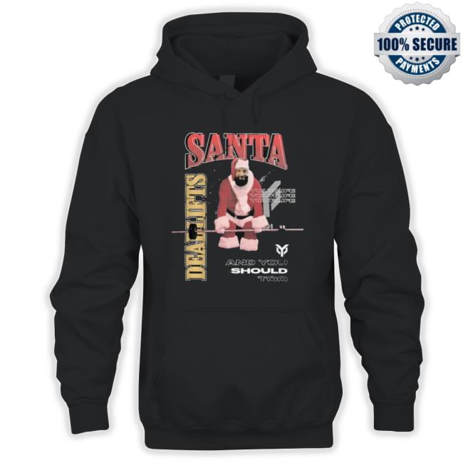 Yourlife Gym Santa Deadlifts Sweater Hoodie