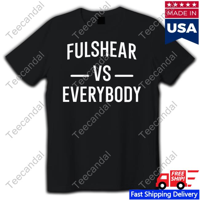 Fulshear Vs Everybody New Shirt