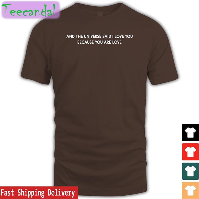 Minecraft And The Universe Said I Love You Because You Are Love Shirts