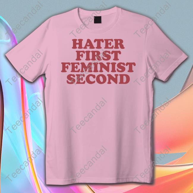 Moxi Mimi Merch Hater First Feminist Second Shirts Moxi.Mimi