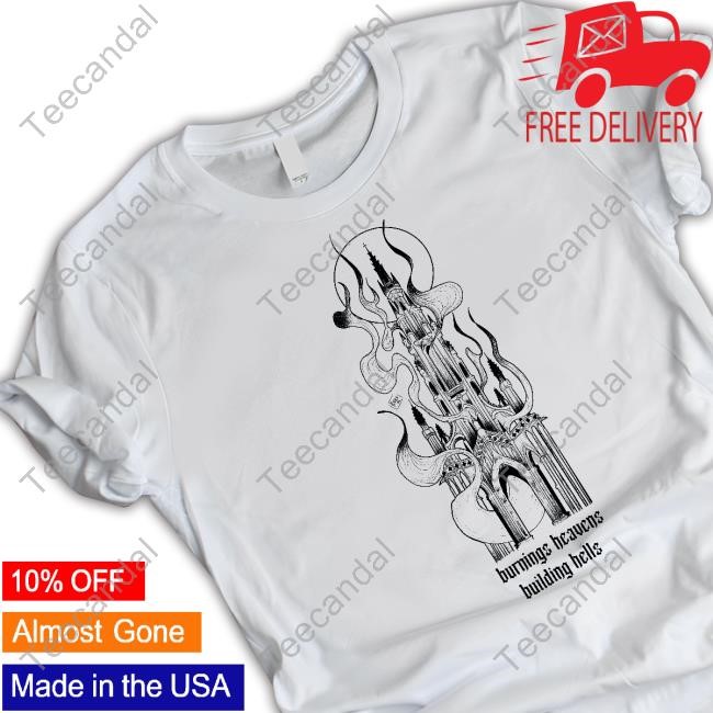 Reira Burnings Heavens Building Hells Tee Shirt Ele_Reira
