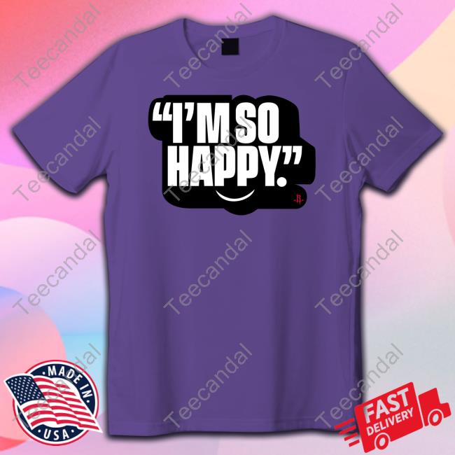 Alperen Wearing I'm So Happy Rockets T Shirts