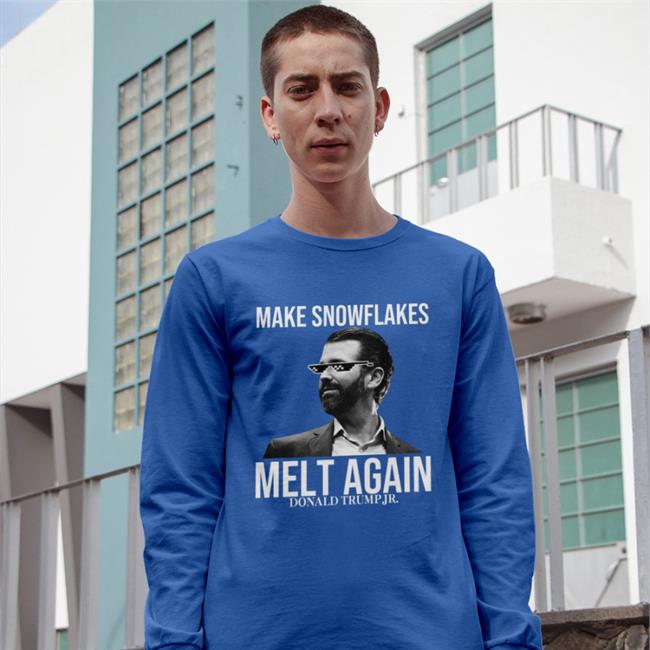 Make Snowflakes Melt Again Donald Trump Jr Shirt Donal Trump Jr Merch Ron Filipkowski