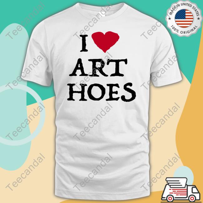 I Heart Art Hoes Tee Shirt Tokoissick