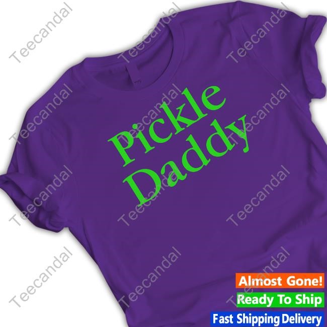 Pickle Daddy Tee Vegetable Chopping Channel Store Pickle Daddy T Shirt