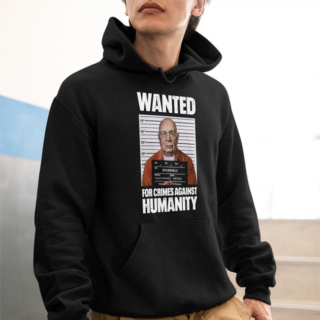 Wanted For Crimes Against Humanity Sweatshirt