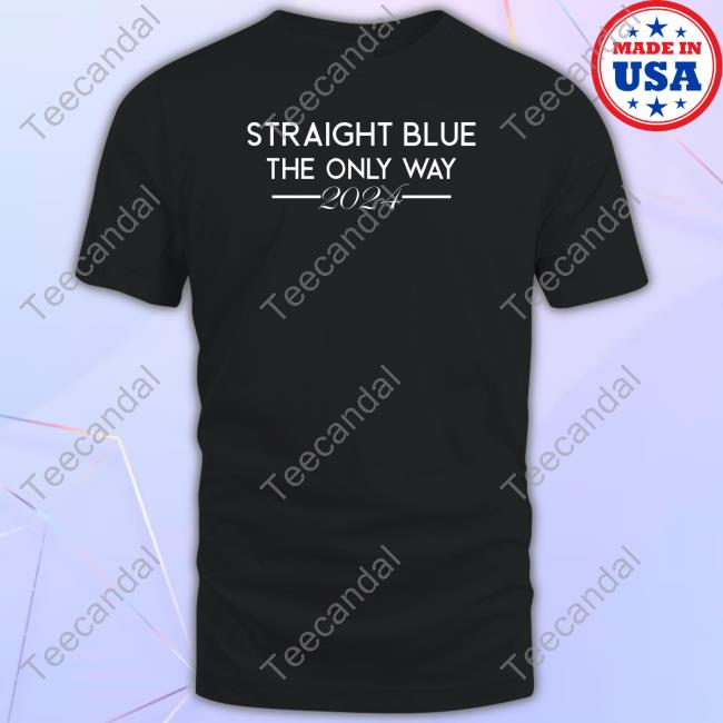 Straight Blue The Only Way 2024 Hooded Sweatshirt