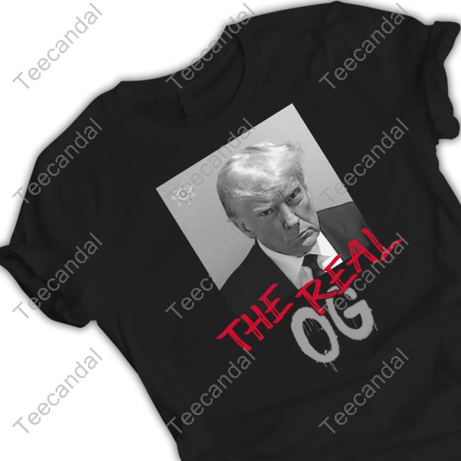 Trump Mugshot The Real Og Tee Shirt Stickymodern Store