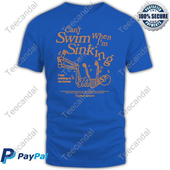 Taylor Acorn Can't Swim When I'm Sinking Sweatshirt
