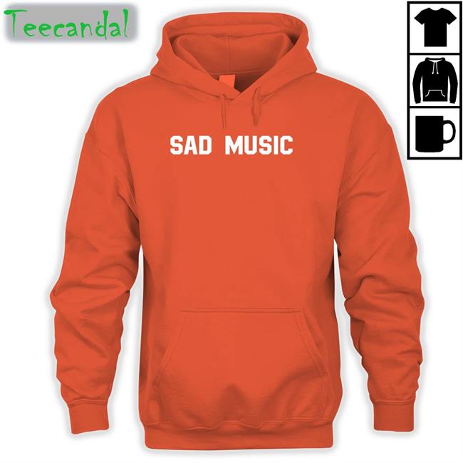 Sad Music Tee Shirt