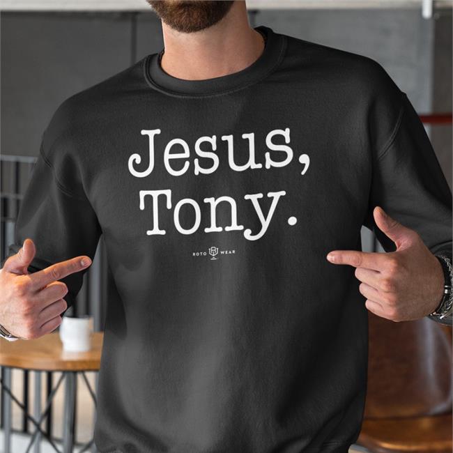 Jesus Tony Shirt Tony Grossi Rotowear Merch