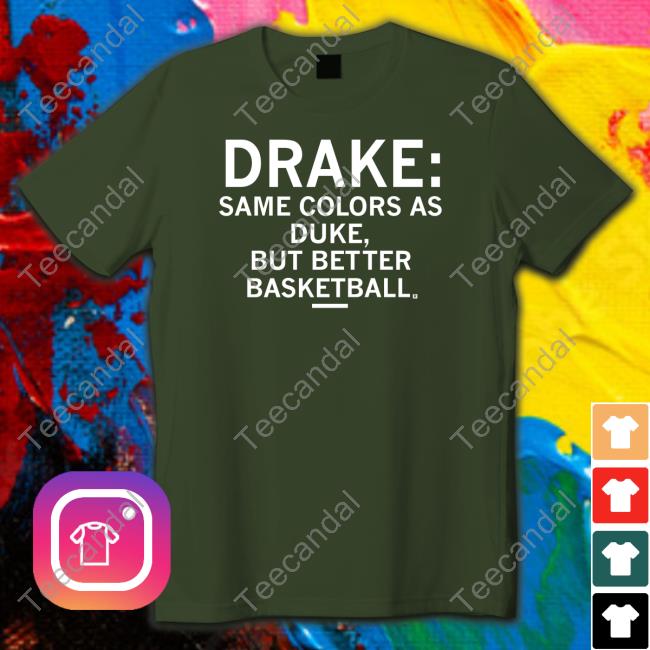 Same Colors As Duke But Better Basketball Sweatshirt