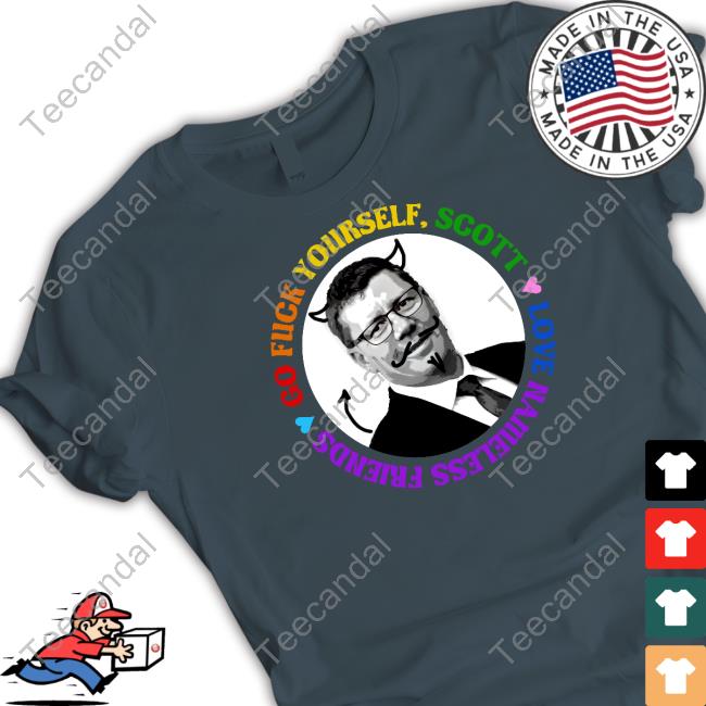Nameless Friends Store Go Fuck Yourself Scott Love Nameless Friends New Shirt Nameless Friends Store Go Fuck Yourself Scott Love Nameless Friends Sweatshirt
