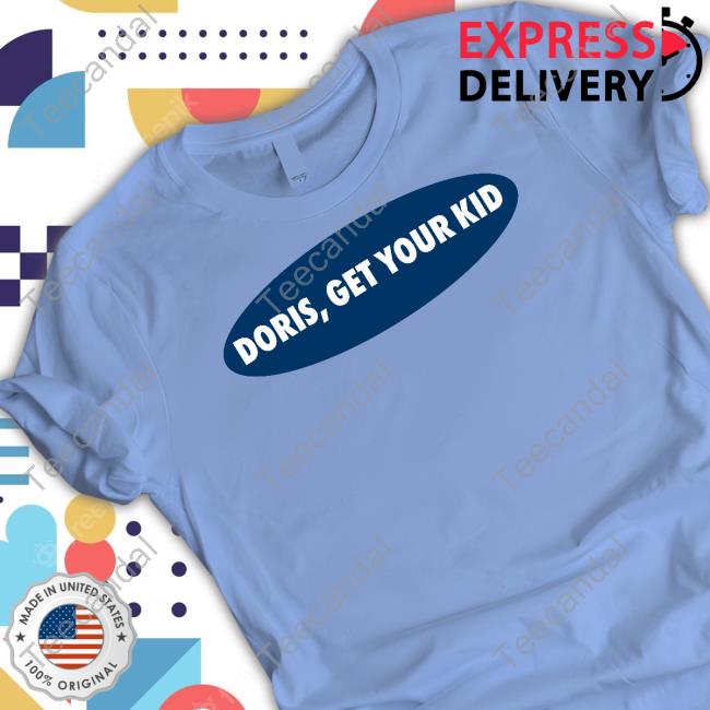 Last Dive Bar Doris Get Your Kid T-Shirt Doris Get Your Kid Tees