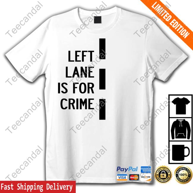 Bunkerbranding Merch Left Lane Is For Crime Hooded Sweatshirt