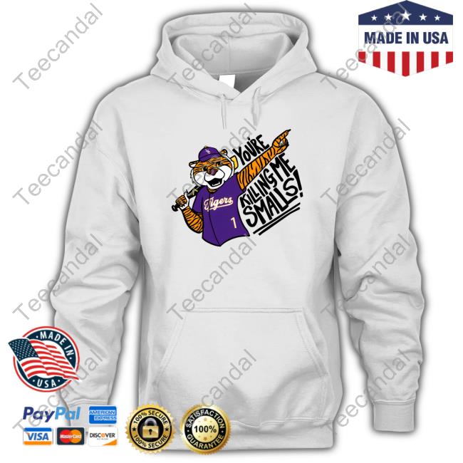 You're Killing Me Smalls Lsu Baseball T Shirt