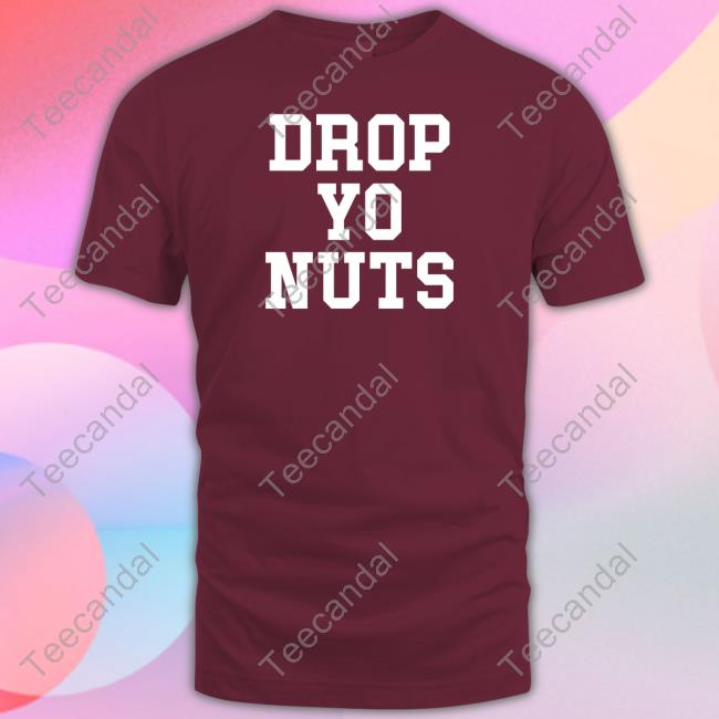 Drop Yo Nuts Sweatshirt