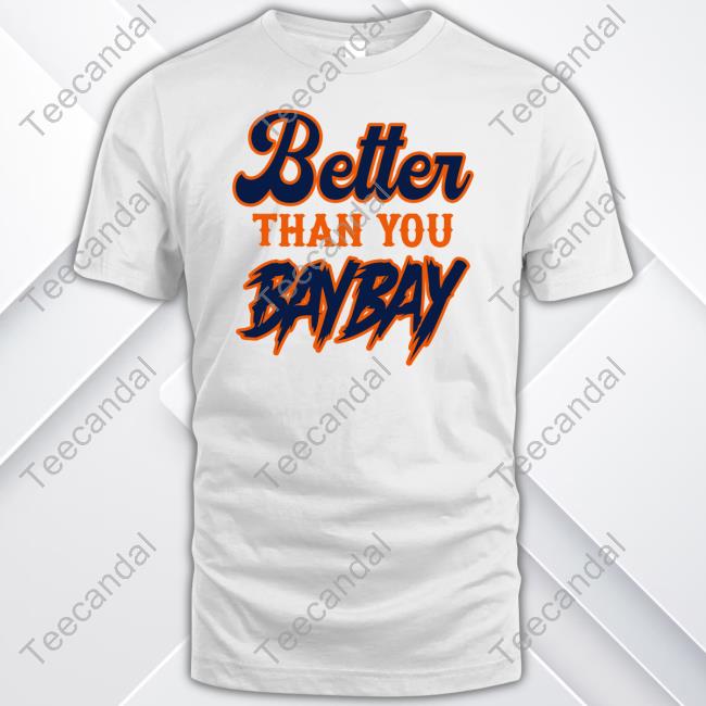 Mets Variant Better Than You Bay Bay Tee Shirt