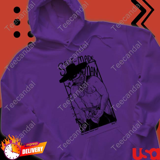 Self-Made Man And Always Packin Heat Hoodie