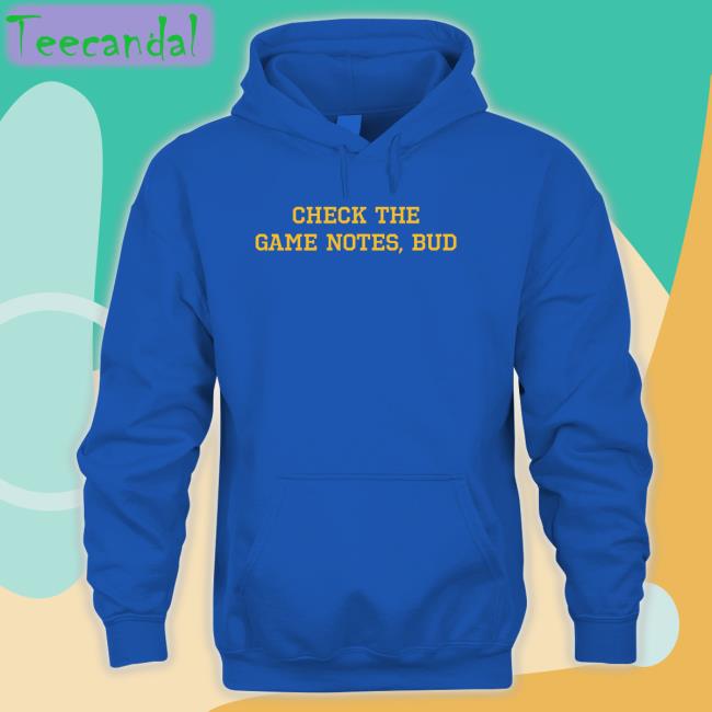 Barstoolsports Check The Game Notes Bud T Shirt