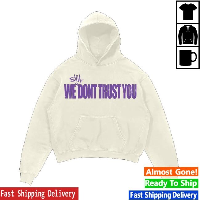 Metro Boomin Shop Store Wsdty Tee Shirt We Don't Trust You Merch