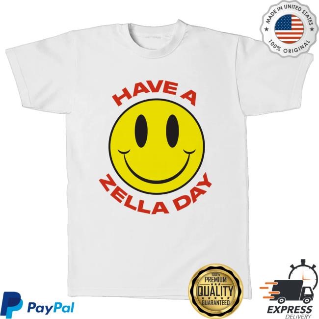 Trending Zella Day Merch Have A Zella Day Smiley Face Shirts