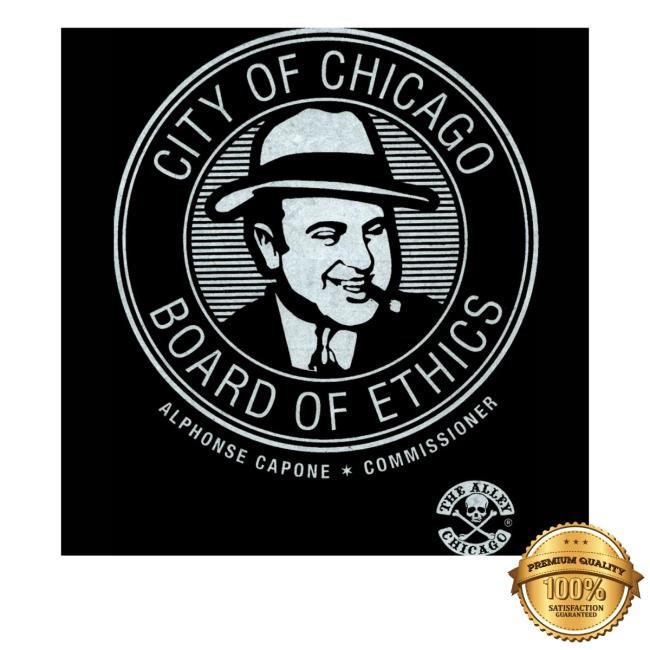The Alley Chicago Merch Store Al Capone Board Of Ethics Shirts The Alley Chicago Board Of Ethics Alphonse Capone Commissioner