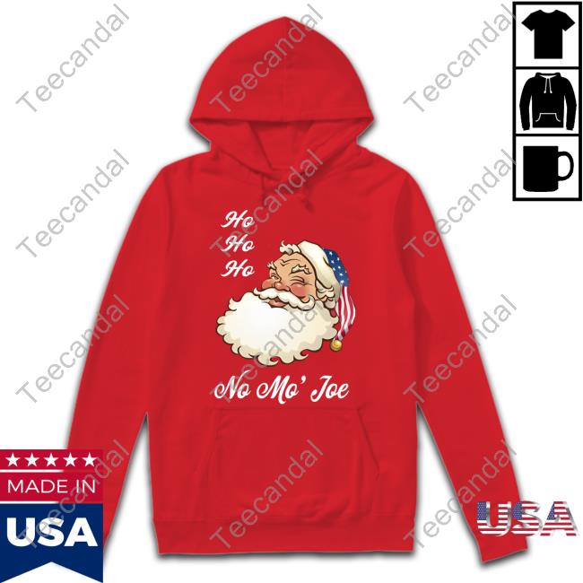 Ho Ho Ho No Mo’ Joe Hoodie