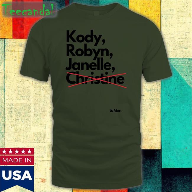 Eggplantastronaut Kody Robyn Janelle Not Christine And Meri Tee Shirt Tlcsisterwives